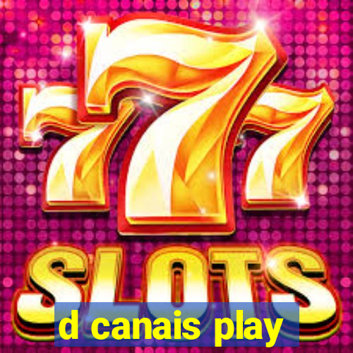 d canais play